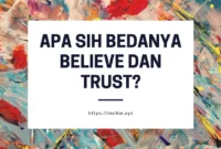 Perbedaan Believe dan Trust di Dalam Bahasa Inggris